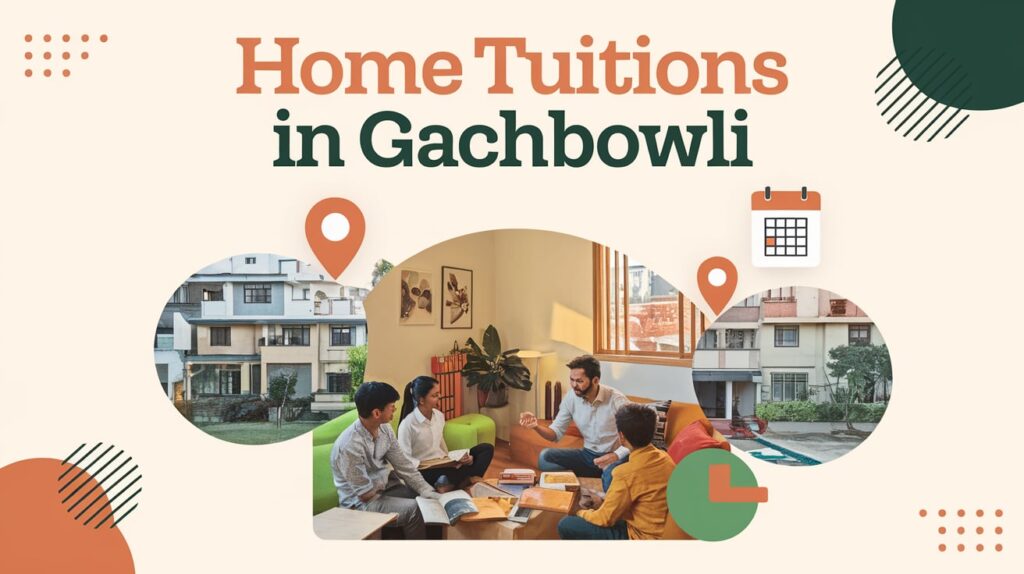 Home Tuitions in Gachibowli